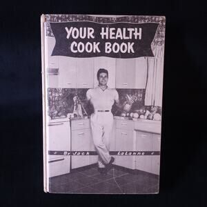 Vintage Rare Jack LaLanne Your Health Cook Book First 1st Edition 1954 Signed